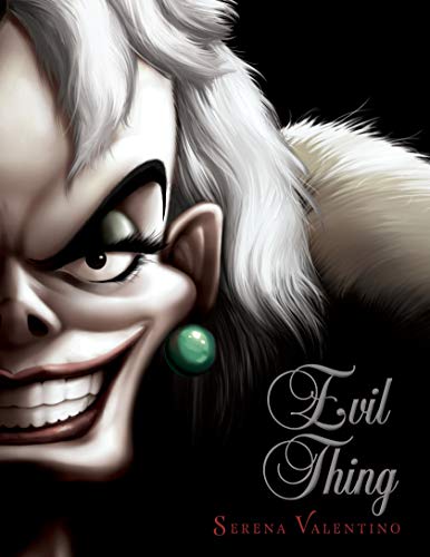 Evil Thing: A Tale of that De Vil Woman (Villains, Bk. 7)