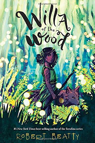 Willa of the Wood (Willa of the Wood, Bk. 1)