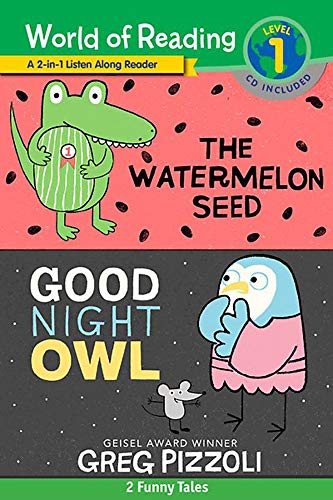 Watermelon Seed and Good Night Owl: 2-in-1 Reader (World of Reading, Level 1)