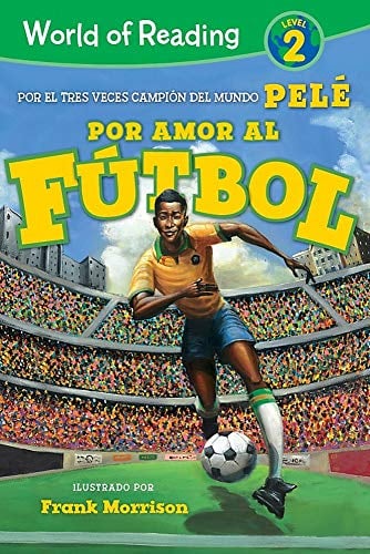Por Amor Al Futbol (World of Reading, Nivel 2)