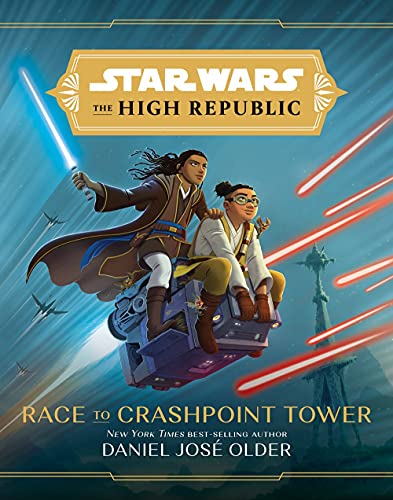 Race to Crashpoint Tower (Star Wars, The High Republic)