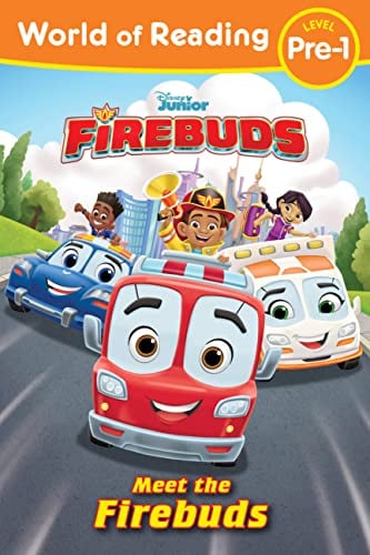 Meet the Firebuds (Disney Junior Firebuds, World of Reading, Level Pre-1)