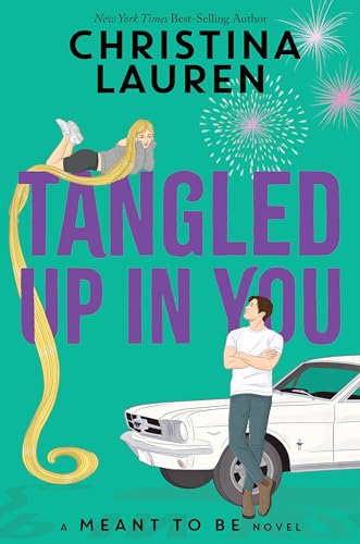 Tangled Up In You (Ment to Be, Bk. 4)