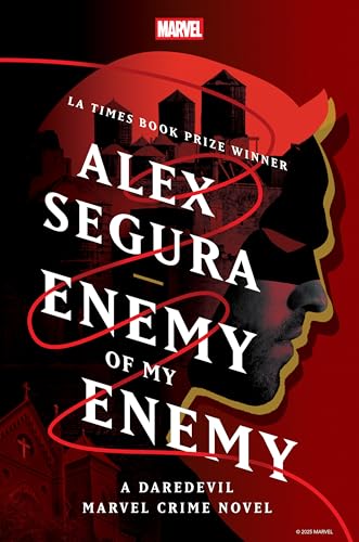 Enemy of My Enemy: A Daredevil Marvel Crime Novel (Marvel Crime, Bk. 2)