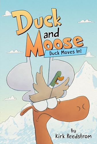 Duck Moves In! (Duck and Moose, Bk. 1)