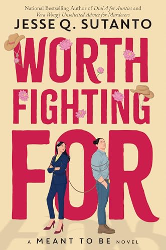 Worth Fighting For (Meant to Be, Bk. 5)