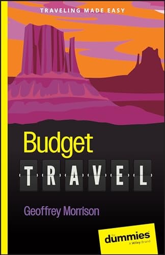 Budget Travel for Dummies (Traveling Made Easy)