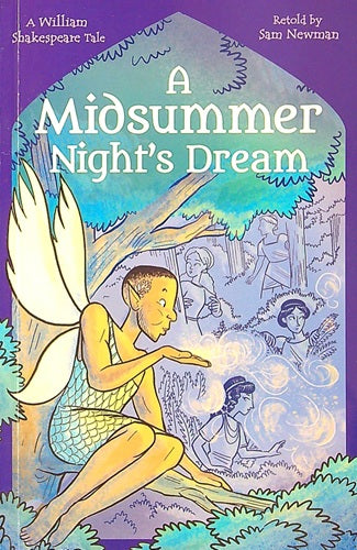 A Midsummer Night's Dream (Shakespeare's Tales Retold for Children)