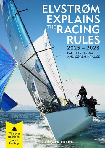 Elvstrøm Explains the Racing Rules: 2025-2028 Rules