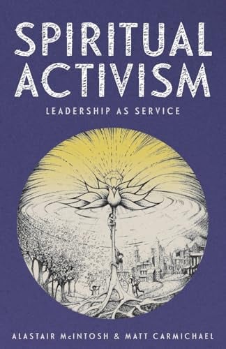 Spiritual Activism: Leadership as Service