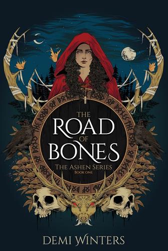 The Road of Bones (Ashen, Bk. 1)