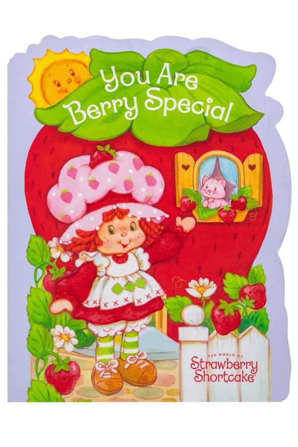 You Are Berry Special (The World of Strawberry Shortcake)