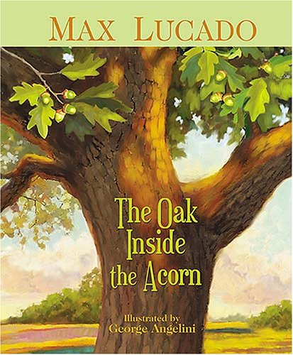 The Oak Inside The Acorn