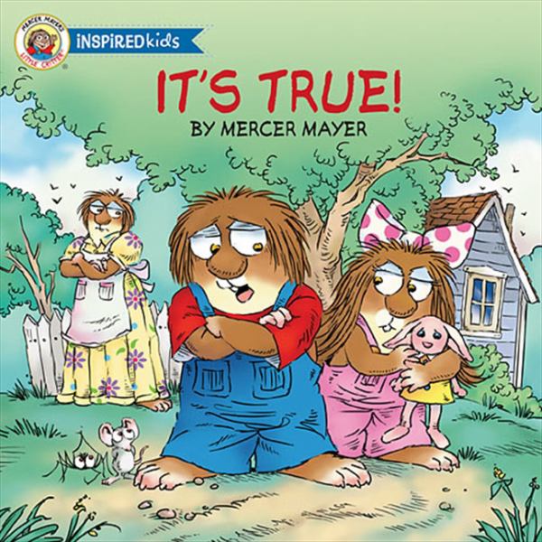It's True! (Inspired Kids Little Critter)