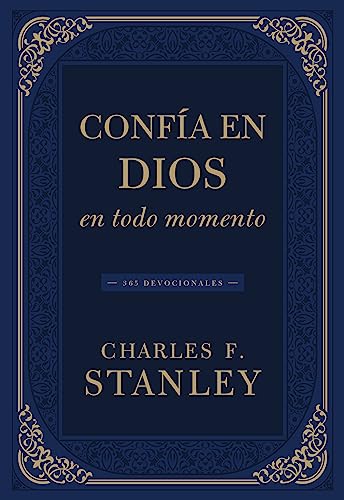 Confia En Dios En Todo Momento: 365 Devocionales
