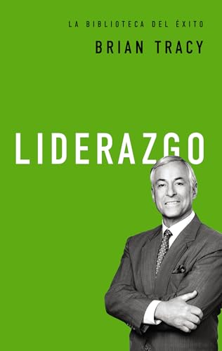 Liderazgo (La Biblioteca Del Exito)