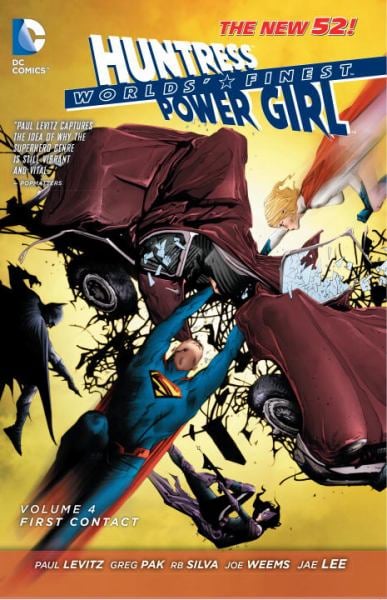 First Contact (Huntress Worlds' Finest Power Girl,The New 52! Volume 4)