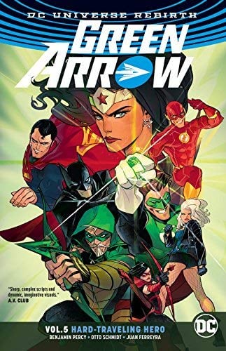 Hard-Traveling Hero (Green Arrow, Volume 5)