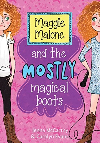 Maggie Malone and the Mostly Magical Boots (Maggie Malone, Bk. 1)