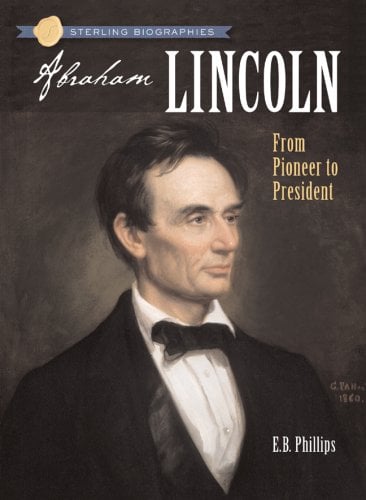 Abraham Lincoln (Sterling Biographies)