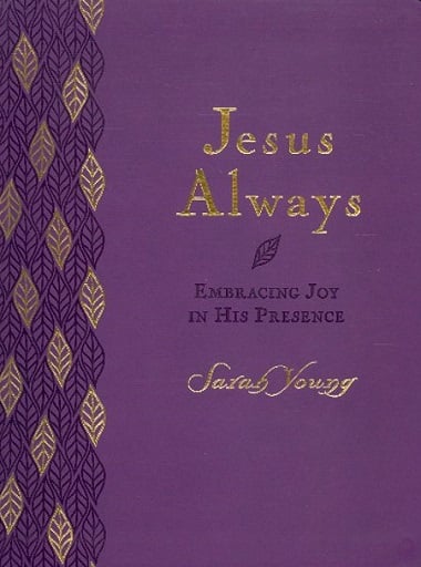 Jésus Toujours : Choisir la joie en Sa présence