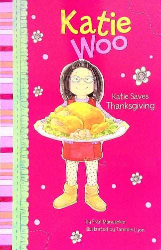 Katie Saves Thanksgiving (Katie Woo)