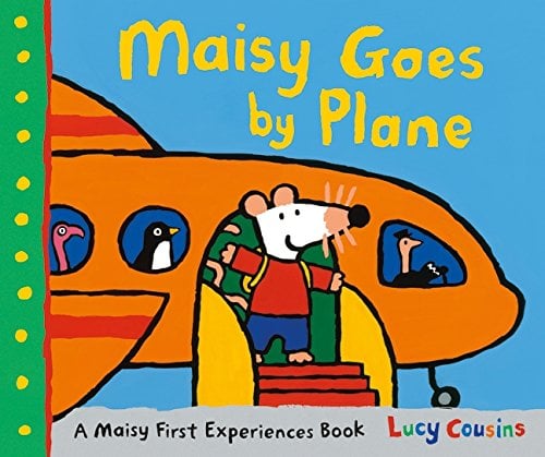 Maisy Goes By Plane (Maisy First Experiences Book)