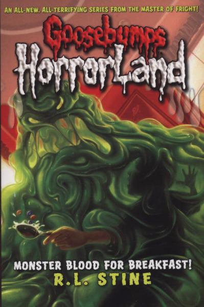 Monster Blood for Breakfast (Goosebumps Horrorland, Bk. 3)