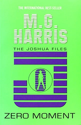 Zero Moment (The Joshua Files, Bk. 3)