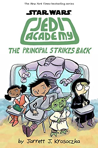 The Principal Strikes Back (Star Wars: Jedi Academy, Bk. 6)