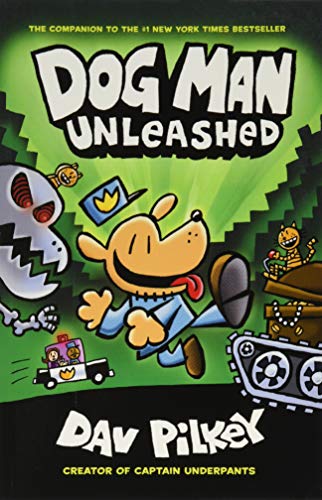 Unleashed (Dog Man, Volume 2)