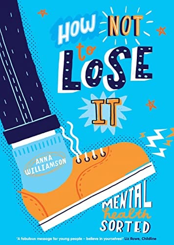 How Not to Lose It: Be the Boss of Your Mental Health