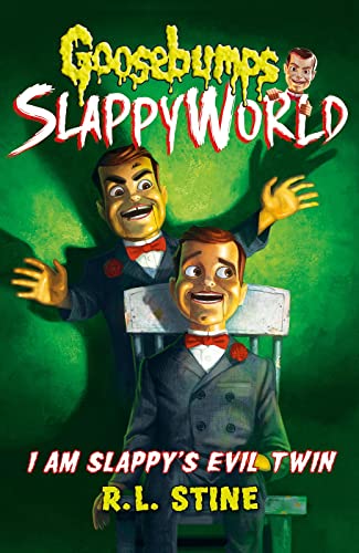 I Am Slappy's Evil Twin (Goosebumps SlappyWorld, Bk. 3)
