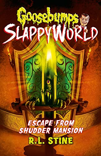 Escape From Shudder Mansion (Goosebumps Slappyworld, Bk. 5)