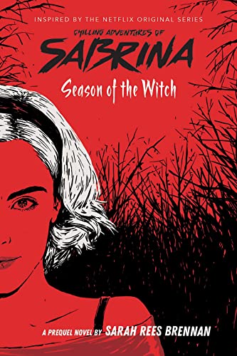 Season of the Witch (Chilling Adventures of Sabrina, Bk. 1)