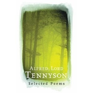 Alfred, Lord Tennyson: Selected Poems (Phoenix Poetry)