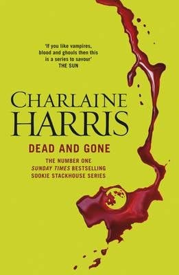 Dead and Gone (Sookie Stackhouse, Bk. 9)