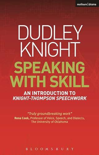 Speaking With Skill: An Introduction to Knight-Thompson Speechwork