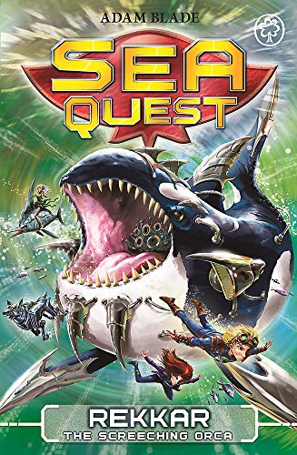 Rekkar the Screeching Orca (Sea Quest, Bk. 13)