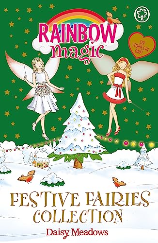 Festive Fairies Collection 6 Stories in 1! (Rainbow Magic)