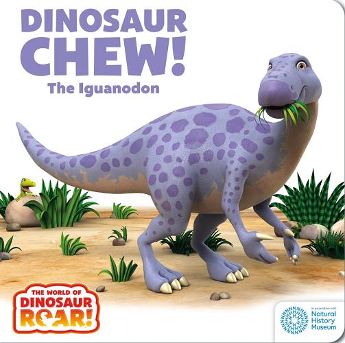 Dinosaur Chew! The Iguanodon (The World of Dinosaur Roar!)