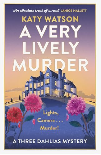 A Very Lively Murder (Three Dahlias Mysteries, Bk. 2)