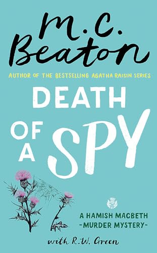 Death of a Spy (Hamish Macbeth Mysteries, Bk. 36)
