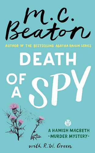 Death of a Spy (Hamish Macbeth Mysteries, Bk. 36)