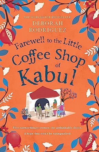 Farewell to the Little Coffee Shop of Kabul (Little Coffee Shop Trilogy, Bk. 3)