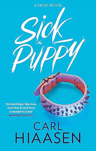Sick Puppy (Skink, Bk. 4)