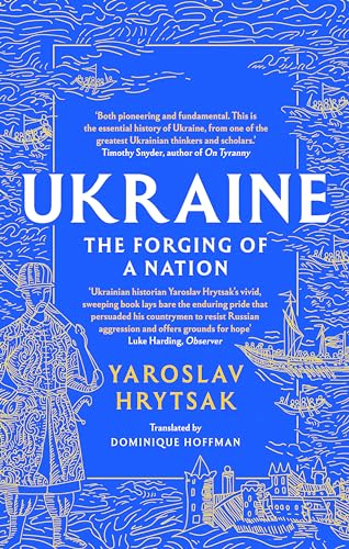 Ukraine: The Forging of a Nation