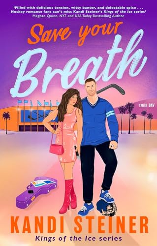 Save Your Breath (Kings of the Ice, Bk. 4)
