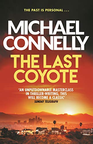 The Last Coyote (Harry Bosch, Bk. 4)