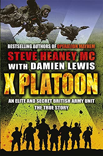 X Platoon: The True Story of an Elite British Unit
